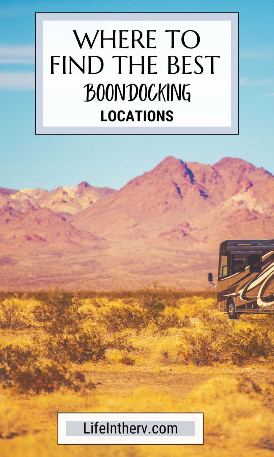 Where to Find the Best Boondocking Spots Life in The RV