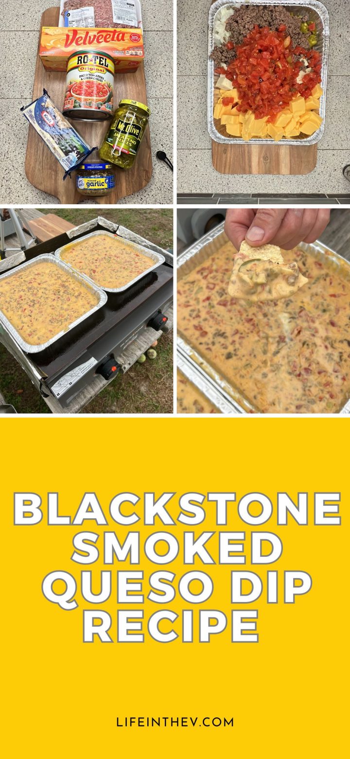 Collage of smoked queso dip preparation with ingredients, cooking on a Blackstone grill, and dipping a chip. Text reads "Blackstone Smoked Queso Dip Recipe.