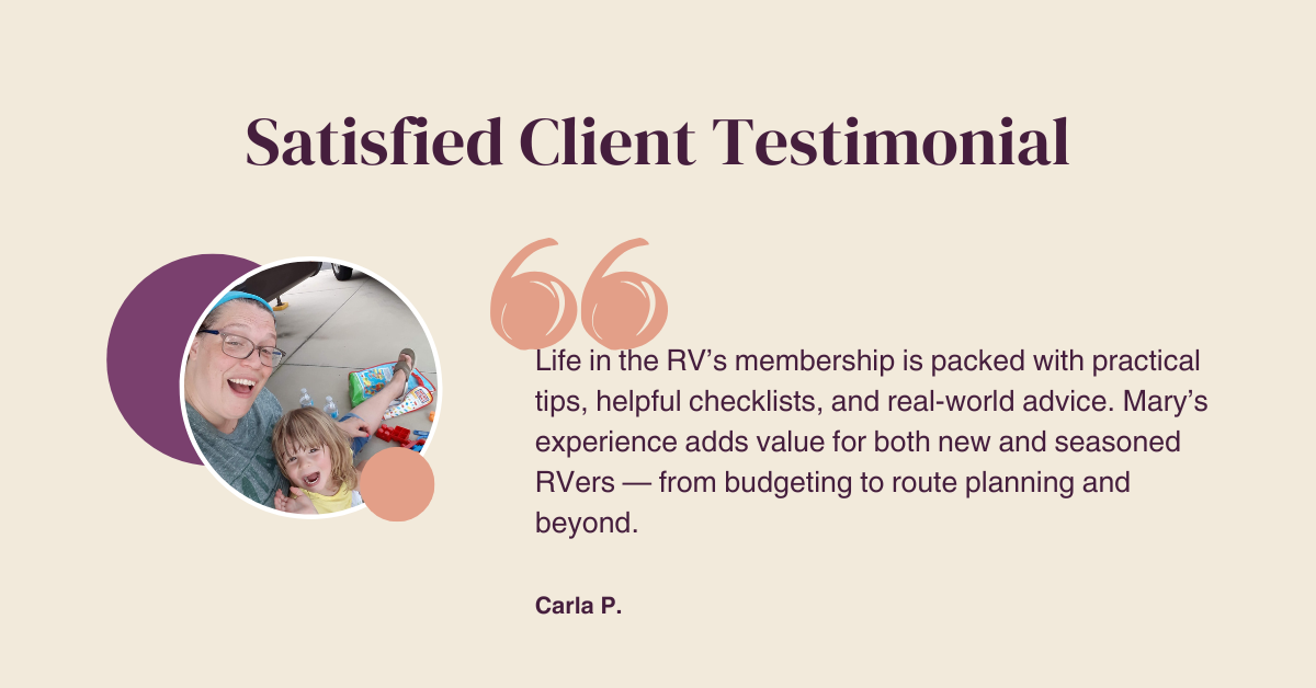 A smiling adult and child take a selfie, next to a testimonial praising the Life in the RV membership for its tips, checklists, and practical RV advice—perfect for making your new home on wheels comfortable and fun.