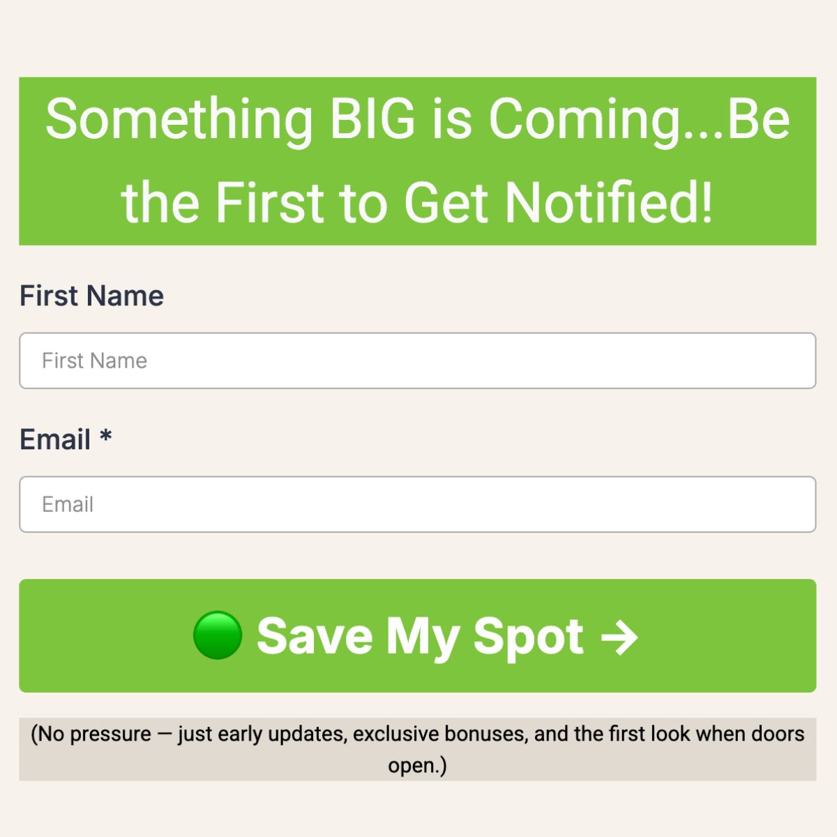 A sign-up form with fields for first name and email to get notified about an upcoming event, featuring a green "Save My Spot" button.