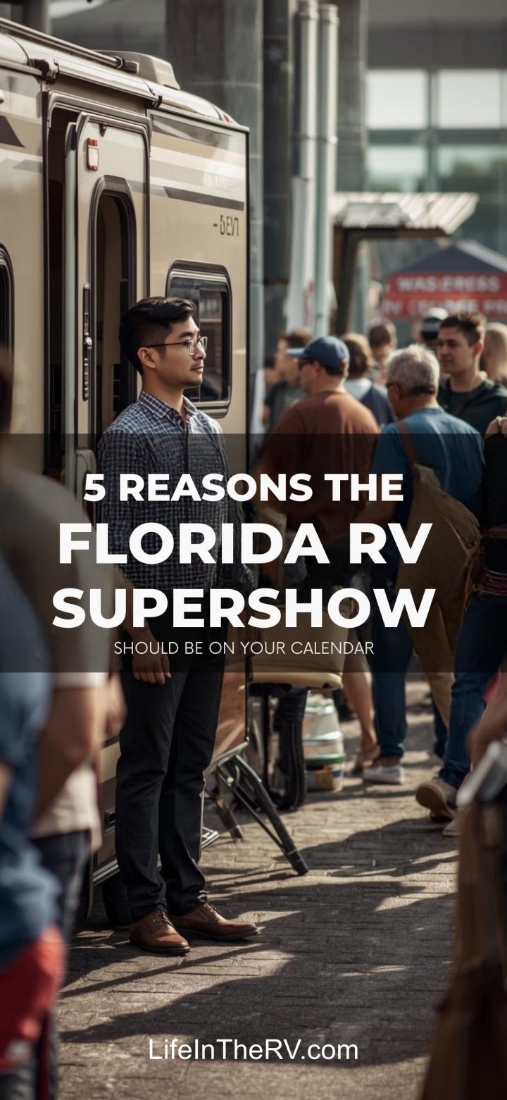 A group of people stand outside an RV at a show. Text reads: "5 reasons the Florida RV Supershow should be on your calendar. Discover more at LifeInTheRV.com.