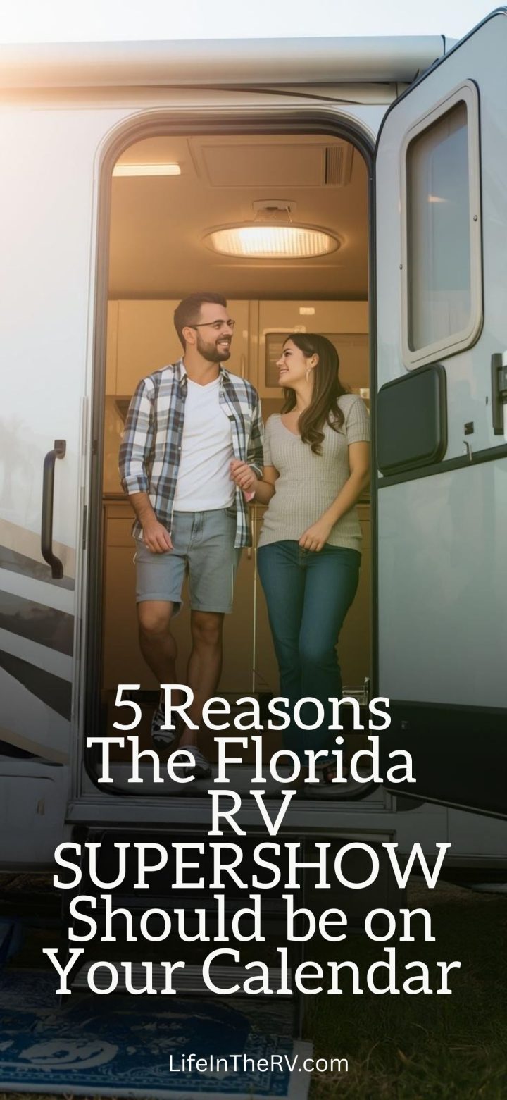 A smiling man and woman stand in the doorway of an RV. Text overlay reads, “5 Reasons the Florida RV Supershow Should Be on Your Calendar. LifeInTheRV.com”.