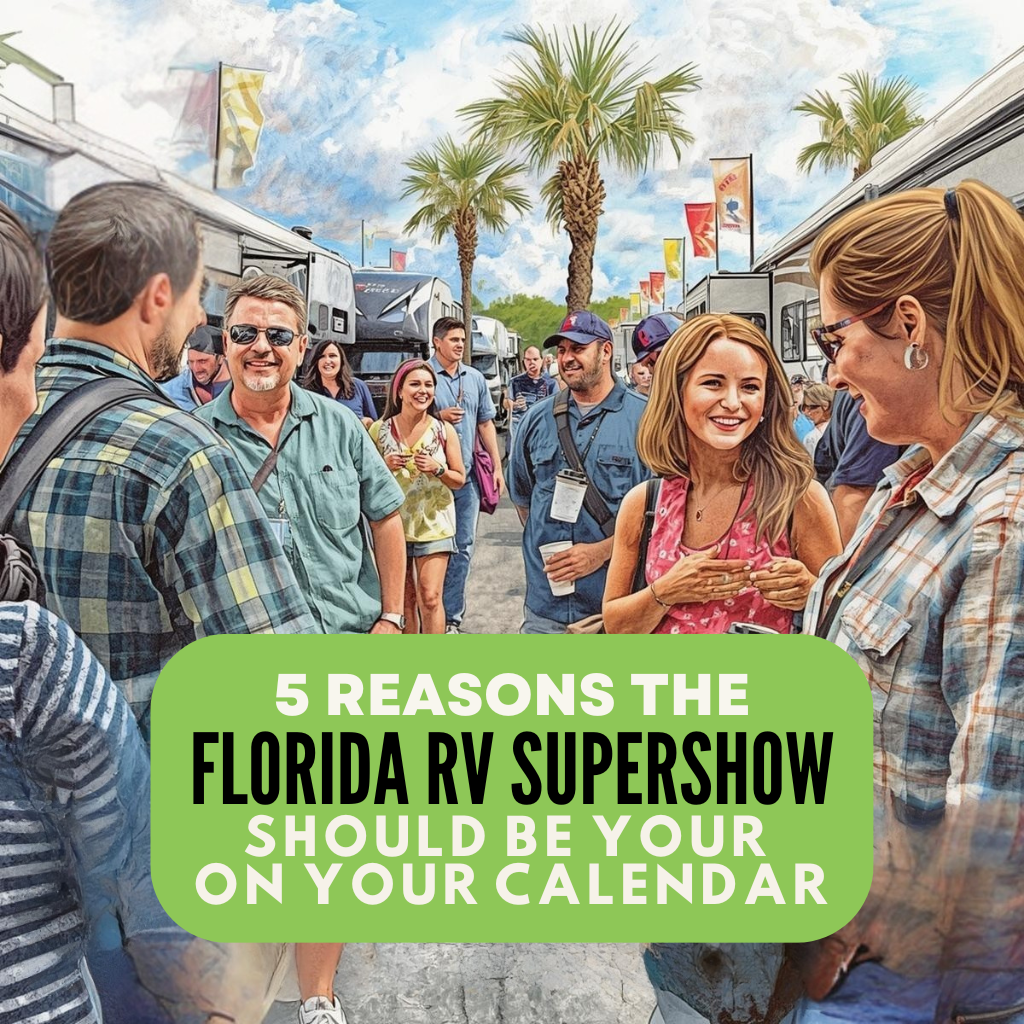 A group of people socialize outdoors among RVs at the Florida RV Supershow. The text reads: “5 Reasons the Florida RV Supershow Should Be on Your Calendar.”.