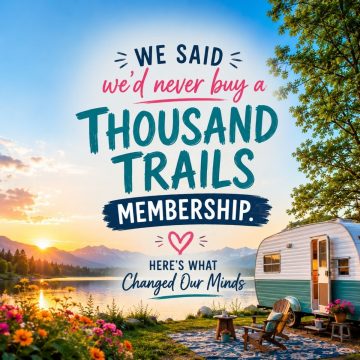 A vintage camper by a lake at sunset with mountains in the background sets the scene, highlighting the adventure and savings of a Thousand Trails membership.