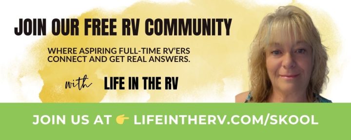 Banner inviting people to join a free RV community, featuring a woman's photo and website link: lifeintherv.com/skool. Text encourages aspiring full-time RVers to connect, get answers, and learn more about full-time RV living.