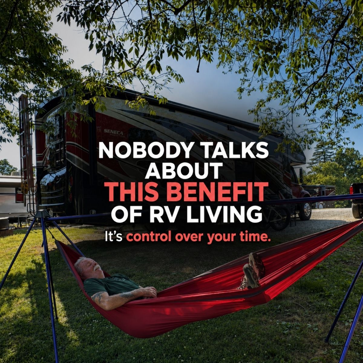 An older man relaxes in a hammock under a tree next to a parked RV. Text on image highlights the benefit of RV living as having control over your time, perfectly capturing the freedom and flexibility this lifestyle offers.